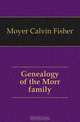 Genealogy of the Morr family, Moyer Calvin Fisher 