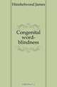 Congenital word-blindness, Hinshelwood James 