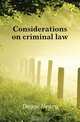 Considerations on criminal law, Dagge Henry 