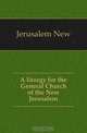 A liturgy for the General Church of the New Jerusalem, Jerusalem New 