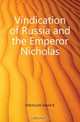 Vindication of Russia and the Emperor Nicholas, Hitchcock David K 