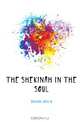 The Shekinah in the soul, Dinnick John D. 