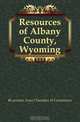 Resources of Albany County, Wyoming, Laramie Area Chamber of Commerce 