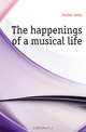 The happenings of a musical life, Jordan Jules 