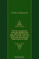 The law and practice under the Settled land acts, 1882-1890. With the statutes and the rules and forms issued under the Settled land act, 1882, Clerke Aubrey St 