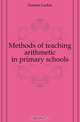 Methods of teaching arithmetic in primary schools, Dunton Larkin 