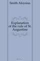 Explanation of the rule of St. Augustine, Smith Aloysius 