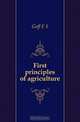 First principles of agriculture, Goff E S 