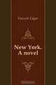 New York. A novel, Fawcett Edgar 