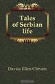 Tales of Serbian life, Davies Ellen Chivers 