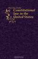 Constitutional law in the United States, Emlin McClain 