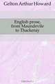 English prose, from Maundevile to Thackeray, Gelton Arthur Howard 