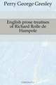 English prose treatises of Richard Rolle de Hampole, Perry George Gresley 