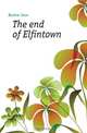 The end of Elfintown, Barlow Jane 