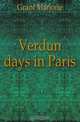 Verdun days in Paris, Grant Marjorie 