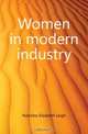 Women in modern industry, Hutchins Elizabeth Leigh 