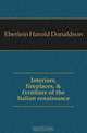 Interiors, fireplaces, & fvrniture of the Italian renaissance, Eberlein Harold Donaldson 