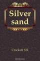 Silver sand, Crockett S. R. 