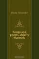 Songs and poems, chiefly Scottish, Hume Alexander 