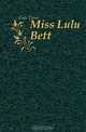 Miss Lulu Bett, Gale Zona 