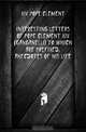 Interesting letters of Pope Clement XIV (Ganganelli) To which are prefixed, anecdotes of his life, XIV Pope Clement 