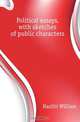 Political essays, with sketches of public characters, Hazlitt William 