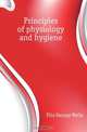 Principles of physiology and hygiene, Fitz George Wells 