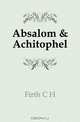 Absalom & Achitophel, C.H. Firth 