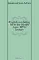 English wayfaring life in the Middle Ages, XIVth century, Jesserand Jean Adrien 