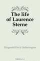 The life of Laurence Sterne, Fitzgerald Percy Hetherington 