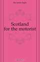 Scotland for the motorist, Ker James Inglis 