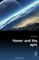 Homer and the epic, Andrew Lang 