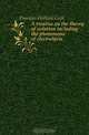 A treatise on the theory of solution including the phenomena of electrolysis, Dampier William Cecil 