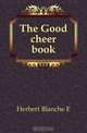 The Good cheer book, Herbert Blanche E. 