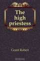 The high priestess, Grant Robert 