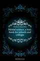 Mental science, a text-book for schools and colleges, Hamilton Edward John 