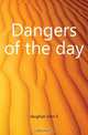 Dangers of the day, John S. Vaughan 
