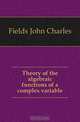 Theory of the algebraic functions of a complex variable, Fields John Charles 