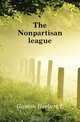 The Nonpartisan league, Gaston Herbert E. 