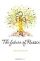 The future of Russia, Martin Rudolf Emil 