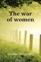 The war of women, Александр Дюма 
