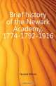 Brief history of the Newark Academy, 1774-1792-1916, Farrand Wilson 