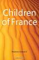 Children of France, Maxtone-Graham E 