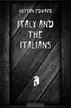 Italy and the Italians, Hutton Edward 