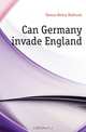 Can Germany invade England, Hanna Henry Bathurst 