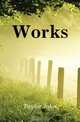 Works, Taylor John 