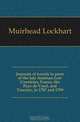Journals of travels in parts of the late Austrian Low Countries, France, the Pays de Vaud, and Tuscany, in 1787 and 1789, Muirhead Lockhart 
