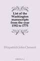 List of the Washington manuscripts from the year 1592 to 1775, Fitzpatrick John Clement 