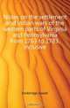 Notes on the settlement and Indian wars of the western parts of Virginia and Pennsylvania from 1763 to 1783, inclusive, Doddridge Joseph 