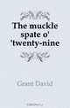 The muckle spate o